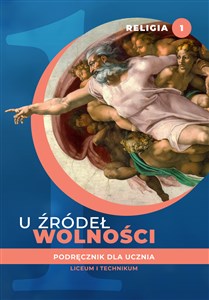 Religia U źródeł wolności podręcznik dla klasy 1 liceum i technikum buy polish books in Usa