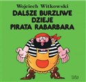 Dalsze burzliwe dzieje pirata Rabarbara - Wojciech Witkowski online polish bookstore