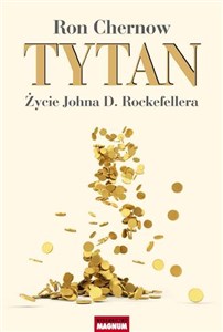 Tytan Życie Johna D. Rockefellera buy polish books in Usa