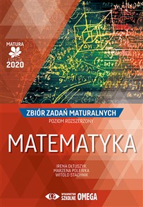 Matematyka Matura 2020 Zbiór zadań maturalnych Poziom rozszerzony chicago polish bookstore