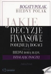 Jaki decyzje finansowe podejmuja bogaci i dlaczego biedni robią błędy, działając inaczej - Polish Bookstore USA