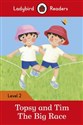 Topsy and Tim: The Big Race Ladybird Readers Level 2  