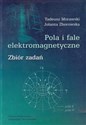 Pola i fale elektromagnetyczne zbiór zadań to buy in USA