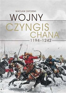 Wojny Czyngis-chana 1194-1242  