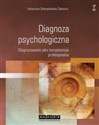 Diagnoza psychologiczna Diagnozowanie jako kompetencja profesjonalna - Katarzyna Stemplewska-Żakowicz