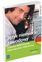 Język niemiecki zawodowy w branży elektronicznej, informatycznej i elektrycznej Zeszyt ćwiczeń Szkoła ponadgimnazjalna Polish Books Canada