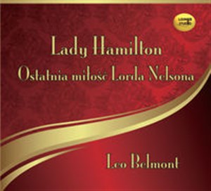 [Audiobook] Lady Hamilton - Ostatnia miłość Lorda Nelsona  