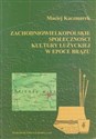 Zachodniowielkopolskie społeczności kultury łużyckiej w epoce brązu to buy in Canada