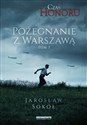 Czas Honoru Tom 3 Pożegnanie z Warszawą - Jarosław Sokół