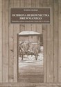 Ochrona budownictwa drewnianego Małopolskie realizacje skansenowskie w końcu XIX i w XX wieku Canada Bookstore