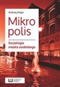 Mikropolis Socjologia miasta osobistego  