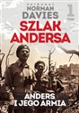 Anders i jego armia Kronika niezwykłego marszu przez trzy kontynenty - Opracowanie Zbiorowe