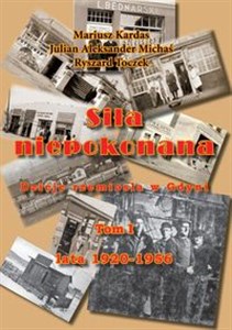 Siła niepokonana Dzieje rzemiosła w Gdyni.Tom I lata 1920-1956 bookstore