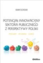 Potencjał innowacyjny sektora publicznego z perspektywy Polski Przejawy, wyzwania, szanse - Polish Bookstore USA