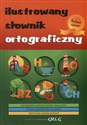 Ilustrowany słownik ortograficzny - Lucyna Szary