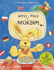 Gotuj i piecz z Feliksem  Polish Books Canada