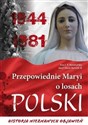 Przepowiednie Maryi o losach Polski - Ewa J. P. Storożyńska, ks. dr Józef Maria Bartnik