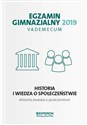 Egzamin gimnazjalny 2019 Vademecum Historia i wiedza o społeczeństwie books in polish