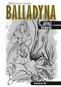 Balladyna Ilustrowana klasyka buy polish books in Usa