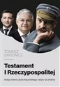 Testament I Rzeczypospolitej. Kulisy śmierci Lecha Kaczyńskiego i wojny na Ukrainie Bookshop