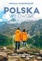 Polska we dwoje Urokliwe miejsca na romantyczne wypady bookstore