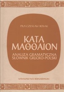 Kata Maooaion Analiza gramatyczna Słownik polsko-grecki polish books in canada