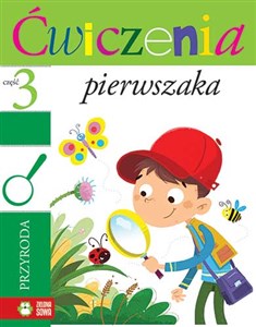 Ćwiczenia pierwszaka cz.3 Przyroda  