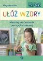 Ułóż wzory Materiały do ćwiczenia percepcji wzrokowej Polish Books Canada