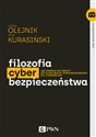 Filozofia cyberbezpieczeństwa Jak zmienia się świat? Od złośliwego oprogramowania do cyberwojny to buy in Canada