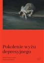 Pokolenie wyżu depresyjnego Biografia - Polish Bookstore USA