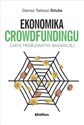 Ekonomika crowdfundingu Zarys problematyki badawczej - Polish Bookstore USA