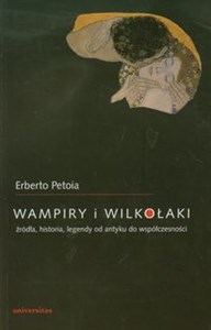 Wampiry i wilkołaki źródła, historia, legendy od antyku do współczesności chicago polish bookstore