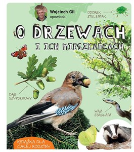 Wojciech Gil opowiada O drzewach i ich mieszkańcach buy polish books in Usa