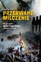 Przerwane Milczenie Na gruzach World Trade Center. Polskie historie Polish bookstore
