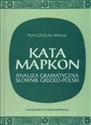 Kata Mapkon analiza gramatyczna słownik grecko-polski chicago polish bookstore