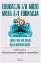 Edukacja i/a mózg Mózg a/i edukacja EDUCATION AND / AND BRAIN BRAIN AND / AND EDUCATION pl online bookstore