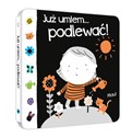 Już umiem...podlewać!  