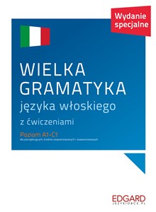 Wielka gramatyka języka włoskiego z ćwiczeniami 