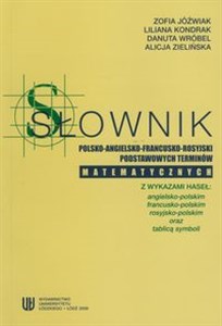 Słownik polsko - angielsko - francusko - rosyjski podstawowych terminów matematycznych bookstore
