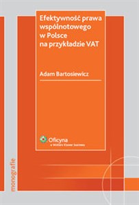 Efektywność prawa wspólnotowego w Polsce na przykładzie VAT 