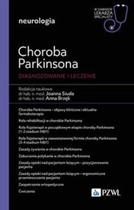 Choroba Parkinsona. Diagnozowanie i leczenie W gabinecie lekarza specjalisty. Neurologia  