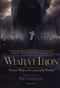 Wiara i tron Świety Wojciech i początki Polski - W. Dominik Rettinger