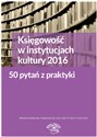 Księgowość w instytucjach kultury 2016 50 pytań z praktyki pl online bookstore