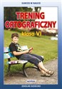 Trening ortograficzny Klasa 6 Zdolne dziecko books in polish