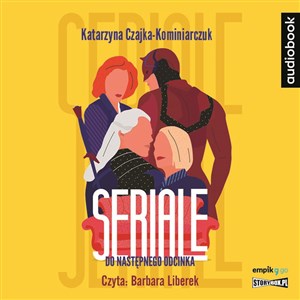 [Audiobook] Seriale Do następnego odcinka Polish bookstore