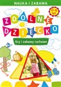 Zdolne dziecko 0-6 lat Gry i zabawy ruchowe Polish Books Canada