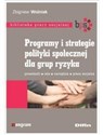 Programy i strategie polityki społecznej dla grup ryzyka buy polish books in Usa