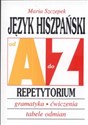 Język hiszpański od A do Z Repetytorium gramatyka ćwiczenia tabele odmian 