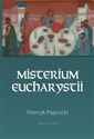 Misterium Eucharystii Interpretacja genetyczna liturgii bizantyjskiej polish usa