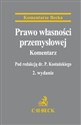 Prawo własności przemysłowej Komentarz Polish Books Canada